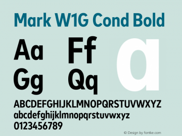 Mark W1G Cond Bold Version 1.00, build 9, g2.6.4 b1272, s3 Font Sample