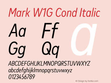 Mark W1G Cond Italic Version 1.00, build 9, g2.6.4 b1272, s3 Font Sample