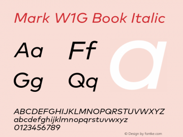 Mark W1G Book Italic Version 1.00, build 8, g2.6.4 b1272, s3 Font Sample