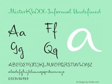 Mister K WXX Informal Version 7.504 Font Sample