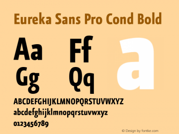 EurekaSansPro-CondBold Version 7.504; 2011; Build 1022 Font Sample