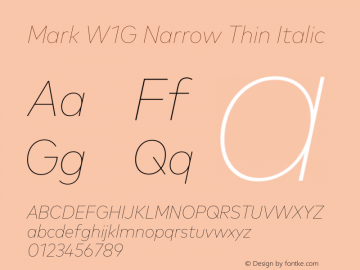 Mark W1G Narrow Thin Italic Version 1.00, build 8, g2.6.4 b1272, s3 Font Sample