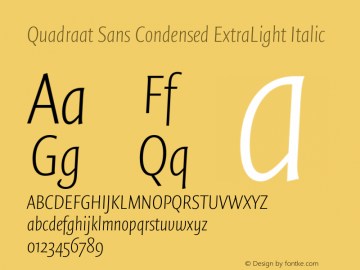 Quadraat Sans Cond ExtraLight Italic Version 8.001 | wf-rip DC20190410 Font Sample