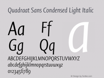 Quadraat Sans Cond Light Italic Version 8.001 | wf-rip DC20190410 Font Sample