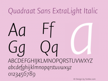 Quadraat Sans ExtraLight Italic Version 8.001 | wf-rip DC20190410 Font Sample