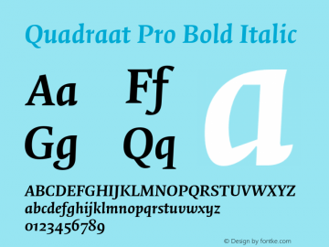 QuadraatPro-BoldIta Version 7.504; 2011; Build 1024 Font Sample