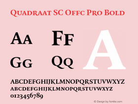 Quadraat SC Offc Pro Bold Version 7.504; 2011; Build 1023 Font Sample
