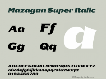 Mazagan-SuperItalic 1.000 Font Sample
