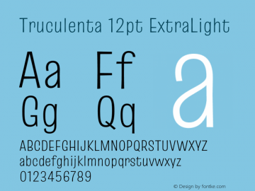 Truculenta 12pt ExtraLight Version 1.002 Font Sample