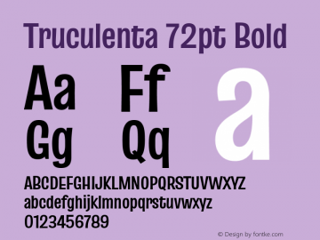 Truculenta 72pt Bold Version 1.002; ttfautohint (v1.8.3) Font Sample