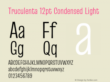 Truculenta 12pt Condensed Light Version 1.002; ttfautohint (v1.8.3) Font Sample