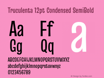 Truculenta 12pt Condensed SemiBold Version 1.002 Font Sample