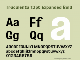 Truculenta 12pt Expanded Bold Version 1.002; ttfautohint (v1.8.3) Font Sample