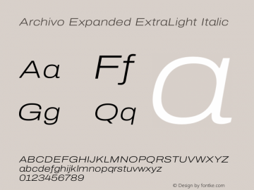 Archivo Expanded ExtraLight Italic Version 2.001 Font Sample