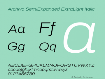 Archivo SemiExpanded ExtraLight Italic Version 2.001图片样张