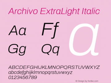 Archivo ExtraLight Italic Version 2.001; ttfautohint (v1.8.3) Font Sample