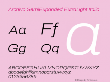 Archivo SemiExpanded ExtraLight Italic Version 2.001; ttfautohint (v1.8.3) Font Sample