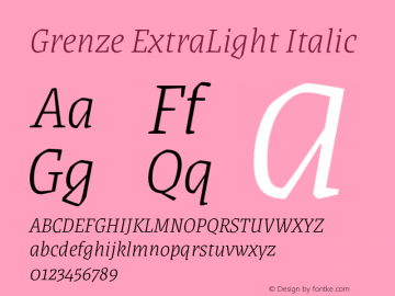 Grenze ExtraLight Italic Version 1.002;hotconv 1.0.109;makeotfexe 2.5.65596 Font Sample