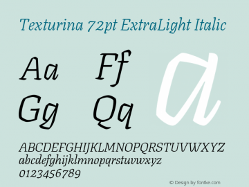 Texturina 72pt ExtraLight Italic Version 1.002; ttfautohint (v1.8.3) Font Sample