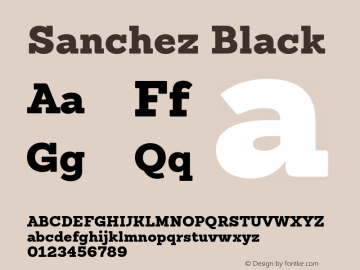 Sanchez-Black Version 1.005;PS 001.005;hotconv 1.0.88;makeotf.lib2.5.64775 Font Sample