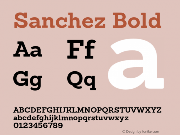 Sanchez-Bold Version 1.005;PS 001.005;hotconv 1.0.88;makeotf.lib2.5.64775 Font Sample