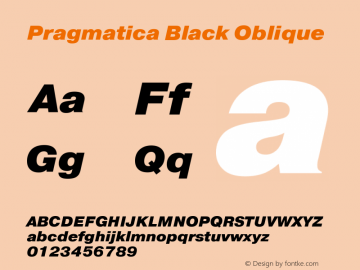 Pragmatica Black Oblique Version 2.000 Font Sample