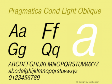 Pragmatica Cond Light Oblique Version 2.000 Font Sample