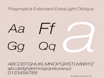 Pragmatica Extended ExtraLight Oblique Version 2.000 Font Sample