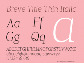 Breve Title Thin Italic Version 1.001;PS 001.001;hotconv 1.0.70;makeotf.lib2.5.58329图片样张