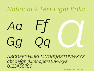 National2-LightItalicTest Version 1.004;hotconv 1.0.116;makeotfexe 2.5.65601;0图片样张