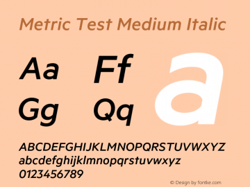 Metric-MediumItalicTest Version 1.001;PS 001.001;hotconv 1.0.57;makeotf.lib2.0.21895;0图片样张