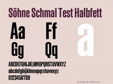 SohneSchmal-HalbfettTest Version 1.108;hotconv 1.0.116;makeotfexe 2.5.65601;0 Font Sample