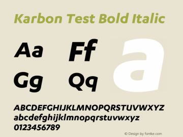 Karbon-BoldItalicTest Version 1.005;PS 001.001;hotconv 16.6.54;makeotf.lib2.5.65590;0 Font Sample