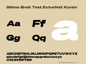 SohneBreit-ExtrafettKursivTest Version 1.108;hotconv 1.0.116;makeotfexe 2.5.65601;0 Font Sample
