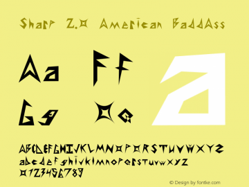 Sharp 2.0 American BaddAss 2.0 Th April 18 7:44 P.M. 2002 Font Sample