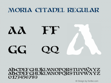 Moria Citadel Regular 1.0 © 2002 - DragonFang Fonts - www.dragonfang.com Font Sample