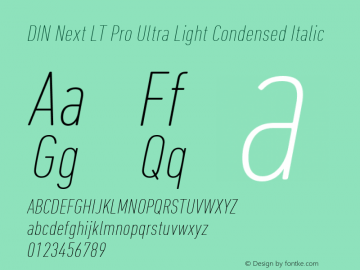 DIN Next LT Pro Ultra Light Condensed Italic Version 1.000 Font Sample