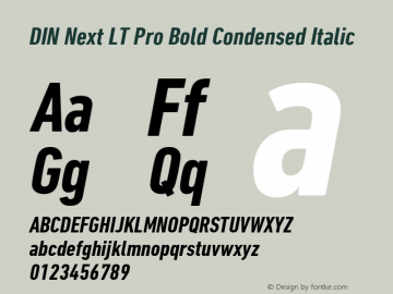 DIN Next LT Pro Bold Condensed Italic Version 1.000 Font Sample