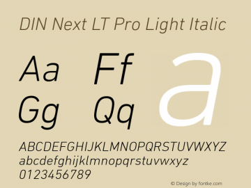 DIN Next LT Pro Light Italic Version 1.20 Font Sample