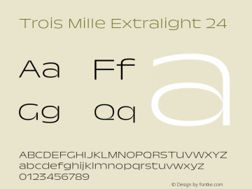 Trois Mille Extralight 24 Version 1.000;hotconv 1.0.109;makeotfexe 2.5.65596图片样张