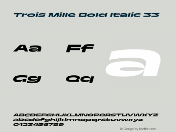 Trois Mille Bold Itl 33 Version 1.000;hotconv 1.0.109;makeotfexe 2.5.65596 Font Sample