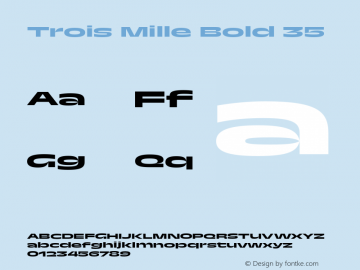 Trois Mille Bold 35 Version 1.000;hotconv 1.0.109;makeotfexe 2.5.65596图片样张