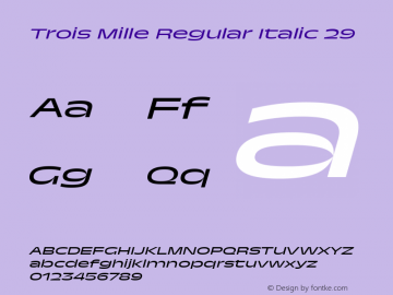 Trois Mille Regular Itl 29 Version 1.000;hotconv 1.0.109;makeotfexe 2.5.65596图片样张
