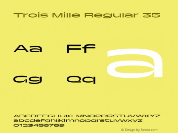 Trois Mille Regular 35 Version 1.000;hotconv 1.0.109;makeotfexe 2.5.65596图片样张