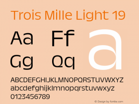 Trois Mille Light 19 Version 1.000;hotconv 1.0.109;makeotfexe 2.5.65596图片样张