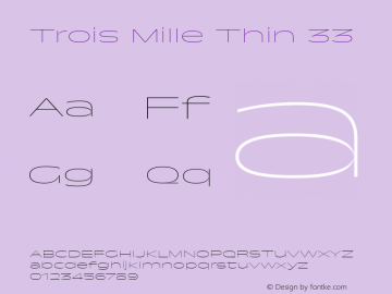 Trois Mille Thin 33 Version 1.000;hotconv 1.0.109;makeotfexe 2.5.65596图片样张