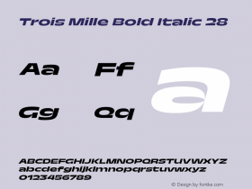 Trois Mille Bold Itl 28 Version 1.000;hotconv 1.0.109;makeotfexe 2.5.65596 Font Sample