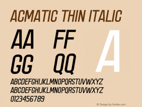 Acmatic Thin Italic Version 1.002;Fontself Maker 3.5.4 Font Sample