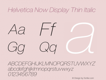 HelveticaNowDisplay-ThinIta Version 1.00图片样张
