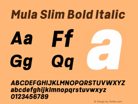 MulaSlim-BoldItalic Version 1.000 Font Sample